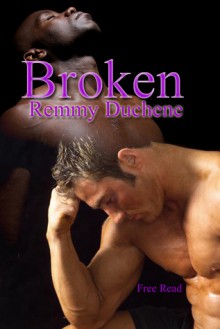 Broken - Remmy Duchene