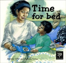 Time for Bed - Alexis Obi, Pamela Venus