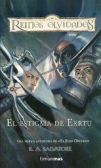 El estigma de Errtu (Reinos Olvidados: Senda de tinieblas, #1) - R.A. Salvatore