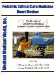 Pediatric Critical Care Medicine: Practice Questions - Anthony D. Slonim