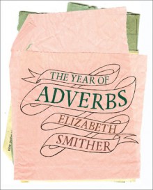 The Year of Adverbs - Elizabeth Smither