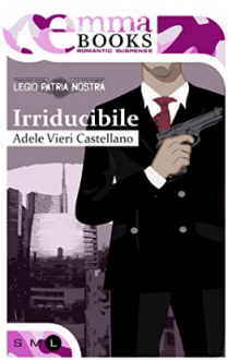 Irriducibile - Adele Vieri Castellano 