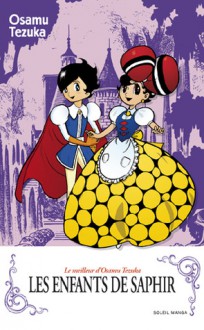 Les Enfants de Saphir - Osamu Tezuka, Sylvain Chollet