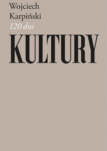 120 dni Kultury - Wojciech Karpiński