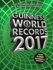 Guinness World Records 2017 - Guinness World Records, Chris Hadfield, Buzz Aldrin