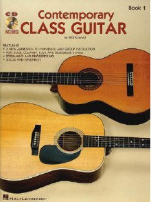 Contemporary Class Guitar Book 1 - Will Schmid