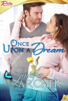 Once Upon a Dream - Jennifer Archer