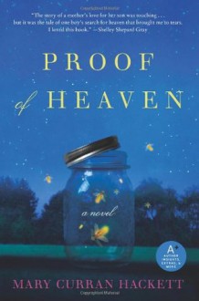 Proof of Heaven - Mary Curran Hackett