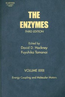 Energy Coupling and Molecular Motors. the Enzymes, Volume 23. - David D. Hackney, Fuyuhiko Tamanoi