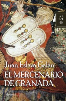 El Mercenario de Granada - Juan Eslava Galán