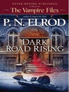 Dark Road Rising (Vampire Files, #12) - P.N. Elrod