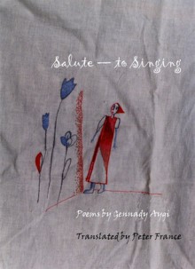 Salute to Singing - Gennady Aygi, Peter France