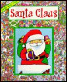 Find Santa Claus As He Brings Christmas Joy (Look And Find) - Jerry Tiritilli