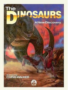 The Dinosaurs: A New Discovery - Jayne Stewart, Norman Shrive, Jayne Stewart, Chris Walker