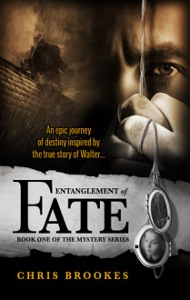 Entanglement of Fate - Chris Brookes