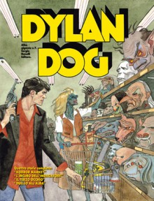 Dylan Dog Gigante n. 7: Horror Market - L’incubo dell’Indagatore - Il terzo occhio - Duello all’alba - Tiziano Sclavi, Pasquale Ruju, Angelo Stano, Nicola Mari, Claudio Villa, Gianfranco Manfredi, Maurizio Di Vincenzo, Franco Saudelli