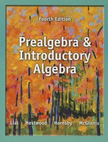 Prealgebra and Introductory Algebra with Access Code - Margaret L. Lial, Diana L. Hestwood