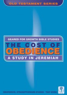 The Cost of Obedience: A Study of Jeremiah - Dorothy Russell, Russell Dorothy