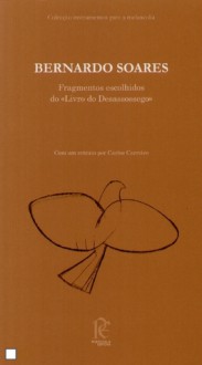 Fragmentos escolhidos do "Livro do Desassossego" - Fernando Pessoa