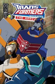 Transformers Animated - The Arrival #6 - Marty Isenberg, Boo, Matthew Frank