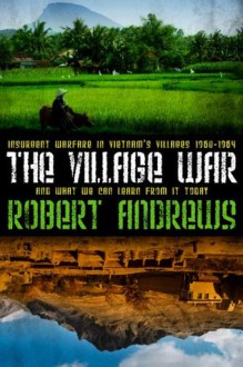 The Village War - Robert Andrews, Robert Reid, Jeroen Ten Berge