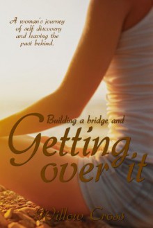 Getting Over It - Willow Cross, EmCat Designs, Brittany Carrigan