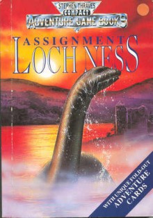 Assignment Lochness (Compact Adventure Game Books) - Stephen Thraves