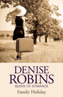 Family Holiday - Denise Robins