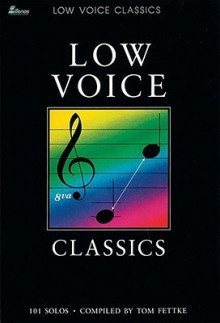 Low Voice Classics - Tom Fettke