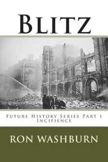 Blitz: Future History Part 1 - Ron Washburn