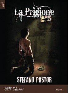 La Prigione - Stefano Pastor