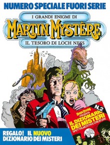 Speciale Martin Mystère n. 2: Il tesoro di Loch Ness - Alfredo Castelli, Giancarlo Alessandrini