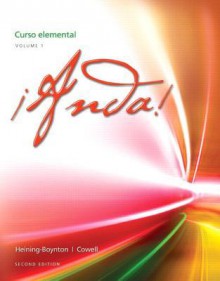 Anda! Curso Elemental, Volume 1 Plus Myspanishlab with Etext (One Semester) -- Access Card Package - Audrey L. Heining-Boynton, Glynis S. Cowell