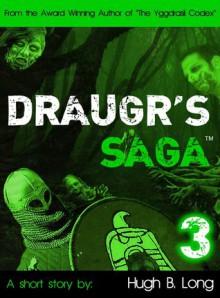 Draugr's Saga 3 - Hugh B. Long