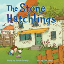 The Stone Hatchlings - Sarah Tsiang, Qin Leng