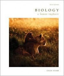 Biology: A Human Emphasis [With CDROM and Infotrac] - Cecie Starr