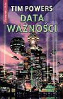 Data ważności - Tim Powers