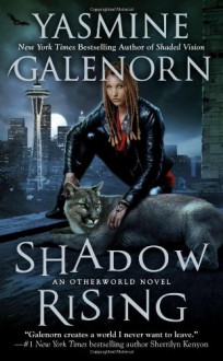 Shadow Rising (An Otherworld Novel) - Yasmine Galenorn