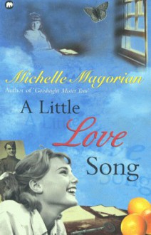 A Little Love Song - Michelle Magorian