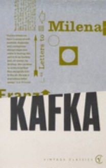 Letters to Milena: Expanded and Revised, in a New Translation - Franz Kafka