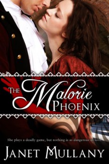 The Malorie Phoenix - Janet Mullany