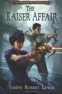 The Kaiser Affair - Joseph Robert Lewis