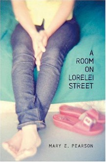 A Room on Lorelei Street - Mary E. Pearson