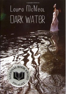Dark Water - Laura McNeal