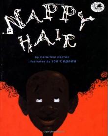 Nappy Hair (Dragonfly Books) - Carolivia Herron, Joe Cepeda