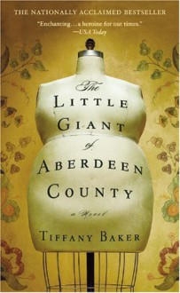 The Little Giant of Aberdeen County - Tiffany Baker