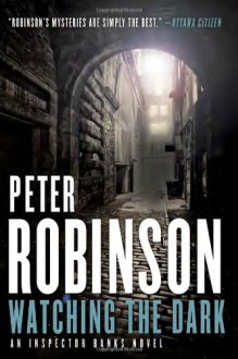 Watching the Dark - Peter Robinson