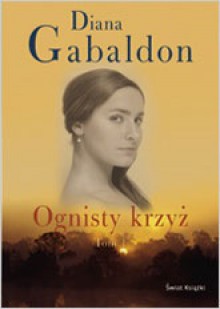 Ognisty krzyż T.1 - Diana Gabaldon