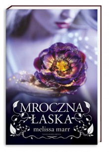 Mroczna łaska - Melissa Marr