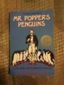 Mr. Popper's Penguins - Richard Atwater, Florence Atwater, Robert Lawson